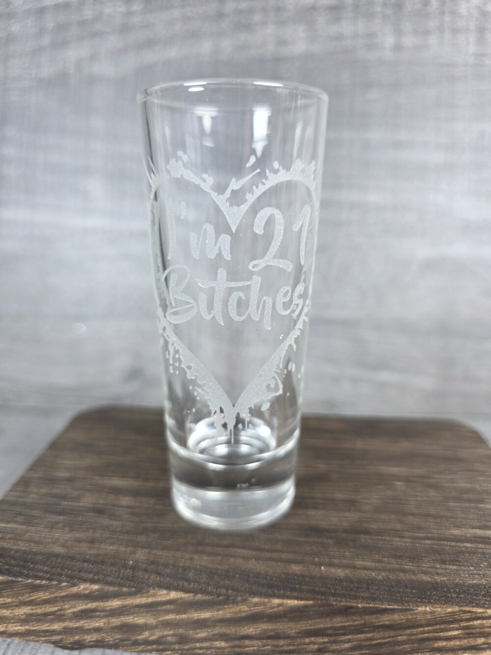 I'm 21 B!tch@s Souvenir Shot Glass Tall Double Shot Cursive 21st Bday g71g2